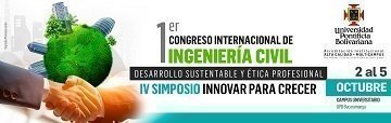 Sustentabilidad y ética profesional: Temas estratégicos del 1er Congreso Internacional de Ingeniería Civil UPB y IV Simposio Innovar para Crecer 2019